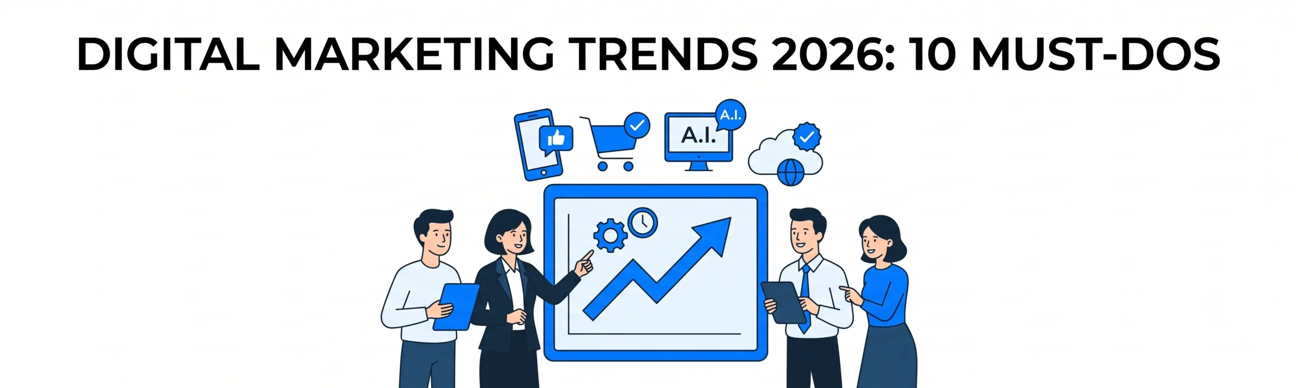 10 Digital Marketing Trends Every SMB Should Know in 2026