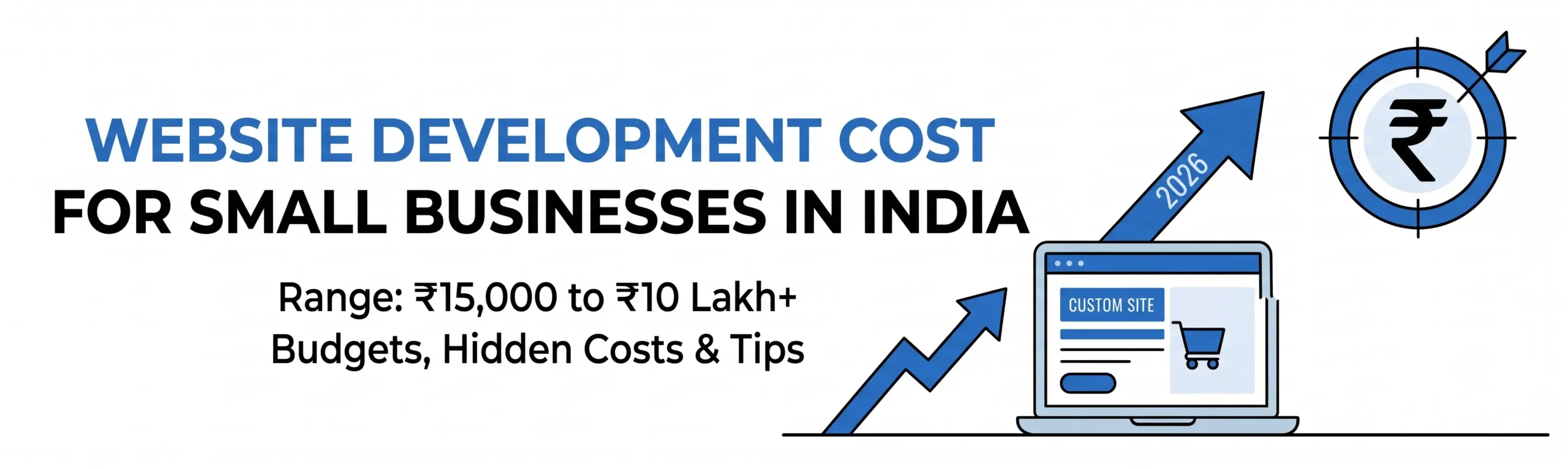 Website Development Cost for Small Businesses in India: What to Budget For